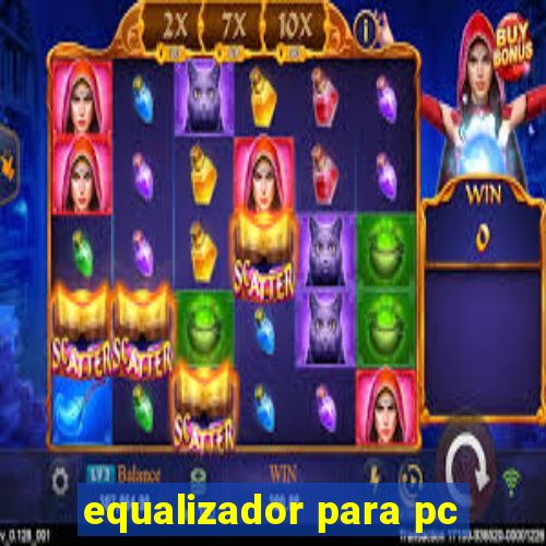 equalizador para pc